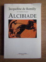 Jacqueline de Romilly - Alcibiade