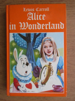 Lewis Carroll - Alice in the Wonderland