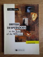 Lidia Vianu - British desperadoes at the turn of the Millennium