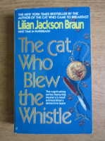 Lilian Jackson Braun - The cat who blew the whistle