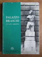 Luigi Piffero - Palazzo Braschi. E il suo ambiente 
