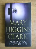 Mary Higgins Clark - Pretend you don't see her