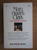 Mary Higgins Clark - Une chanson douce