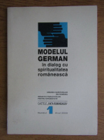 Modelul german in dialog cu spiritualitatea romaneasca. Nr. 1, anul 2000