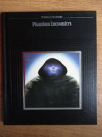 Mysteries Of The Unknown. Phantom Encounters