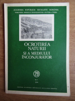 Nicolae Botnariuc - Revista Academia Romana. Ocrotirea naturii si a mediului inconjurator 29, nr. 1, 1985
