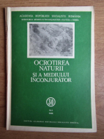 Nicolae Botnariuc - Revista Academia Romana. Ocrotirea naturii si a mediului inconjurator 30, nr. 2, 1986