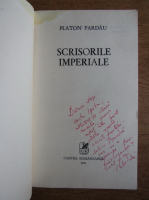Platon Pardau - Scrisorile imperiale (cu autograful autorului)
