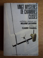 Roland Lacourbe - Vingt mysteres de chambres closes