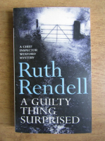 Ruth Rendell - A guilty thing surprised