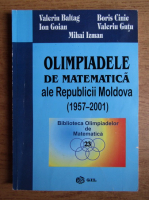 Valeriu Baltag - Olimpiadele de matematica ale Republicii Moldova (1957-2001)