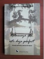 Bruce D. Schneider - Relaxeaza-te, esti deja perfect