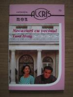 Tami Hoag - Necazuri cu vecinul