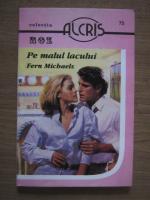 Fern Michaels - Pe malul lacului