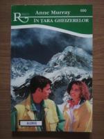 Anne Murray - In tara gheizelelor