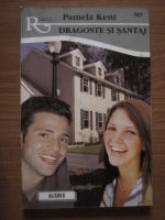 Pamela Kent - Dragoste si santaj