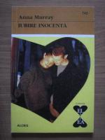 Anna Murray - Iubire inocenta