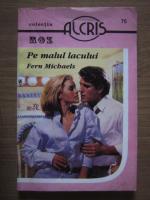 Fern Michaels - Pe malul lacului