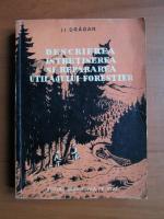 I.I. Dragan - Descrierea, intretinerea si repararea utilajului forestier
