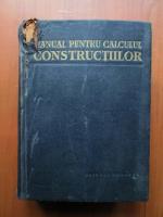 Anticariat: Andrei D. Caracostea - Manual pentru calculul constructiilor