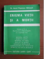 Anticariat: Aurel Popescu Balcesti - Enigma vietii si a mortii (1992)