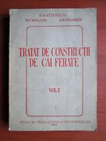 Anticariat: B.N. Vedenisov - Tratat de constructii de cai ferate (volumul 1)