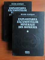 Bujor Almasan - Exploatarea zacamintelor minerale din Romania (2 volume)
