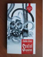 Charles Stross - Spatiul singularitatii