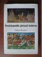 Anticariat: Enciclopedia picturii italiene