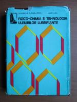 Anticariat: Gheorghe A. Radulescu - Fizico-chimia si tehnologia uleiurilor lubrifiate