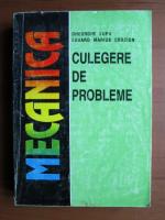 Anticariat: Gheorghe Lupu, Eduard Marius Craciun - Culegere de probleme. Mecanica