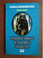 Grigori Kapita - Apararea familiei de atacurile energetice