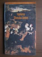 Gustave Flaubert - Ispitirea Sfantului Anton