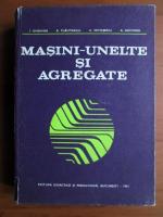 I. Gheghea, B. Plahteanu, C. Mitoseru, A. Ghionea - Masini-unelte si agregate