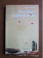 Ilie Cioara - Fiinta umana si adevarul absolut
