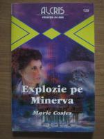 Marie Costes - Explozie pe Minerva