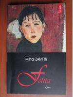 Anticariat: Mihai Zamfir - Fetita