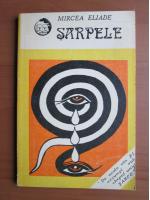 Anticariat: Mircea Eliade - Sarpele