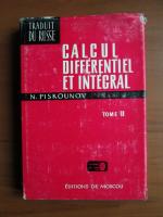 Anticariat: N. Piskounov - Calcul differentiel et integral, volumul 2