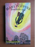Anticariat: P. L. Travers - Mary Poppins deschide usa