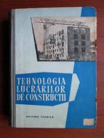 R. Negru - Tehnologia lucrarilor de constructii