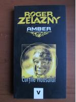 Anticariat: Roger Zelazny - Amber. Curtile haosului
