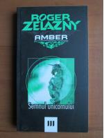 Roger Zelazny - Amber. Semnul unicornului