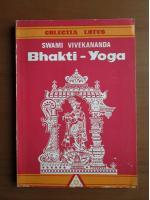 Swami Vivekananda - Bhakti-Yoga