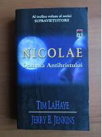 Anticariat: Tim Lahaye - Nicolae. Domnia Antihristului
