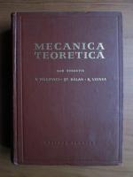 Anticariat: V. Valcovici - Mecanica teoretica (Editia Intai, 1959)