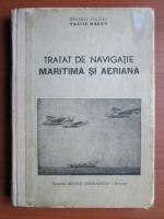 Anticariat: Vasile Marcu - Tratat de navigatie maritima si aeriana