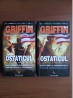 Anticariat: W. E. B. Griffin - Ostaticul (2 volume)