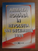 Anticariat: Armata romana in Revolutia din decembrie 1989