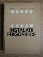F. Chiriac - Instalatii frigorifice